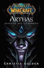Cover von Arthas - Aufstieg des Lichkönigs