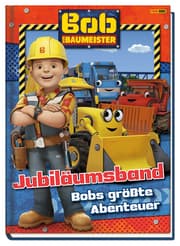 Cover von Bob der Baumeister Jubiläumsband: Bobs größte Abenteuer