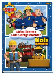 Cover von Feuerwehrmann Sam und Bob der Baumeister: Meine liebsten Gutenachtgeschichten