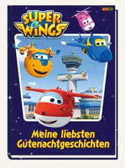 Cover von Super Wings: Meine liebsten Gutenachtgeschichten