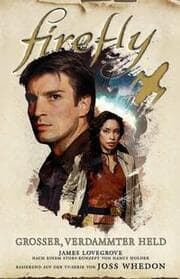 Cover von Firefly: Großer, verdammter Held