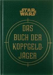 Cover von Star Wars: Das Buch der Kopfgeldjäger