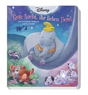 Cover von Disney: Gute Nacht, ihr lieben Tiere! - Das kuschelige Fühlbuch zum Einschlafen