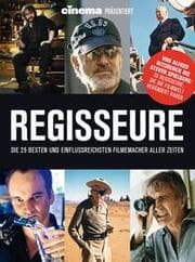 Cover von Cinema präsentiert: Regisseure - die 25 besten und einflussreichsten Filmemacher aller Zeiten