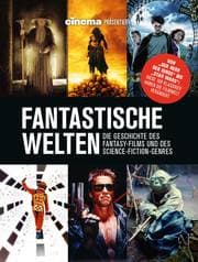 Cover von Cinema präsentiert: Fantastische Welten - Die Geschichte des Fantasy-Films und des Science-Fiction-Genres