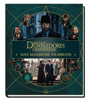Cover von Phantastische Tierwesen: Dumbledores Geheimnisse - Das magische Filmbuch