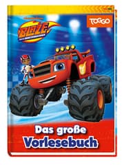 Cover von Blaze und die Monstermaschinen: Das große Vorlesebuch
