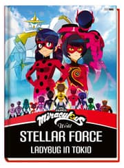 Cover von Miraculous: Stellar Force - Ladybug in Tokio