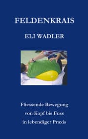 Cover von Feldenkrais Eli Wadler