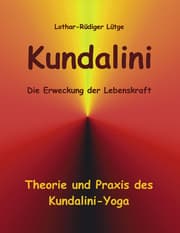 Cover von Kundalini - Die Erweckung der Lebenskraft
