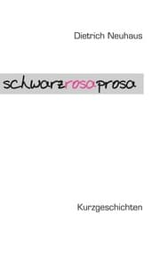 Cover von Schwarzrosa Prosa