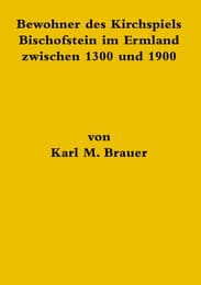 Cover von Bewohner des Kirchspiels Bischofstein im Ermland zwischen 1300 und 1900