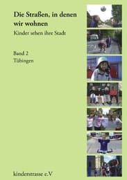 Cover von Die Straßen, in denen wir wohnen - Kinder sehen ihre Stadt