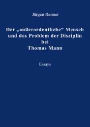 Cover von Der 'außerordentliche' Mensch und das Problem der Disziplin bei Thomas Mann