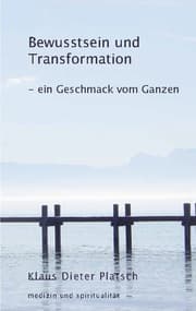 Cover von Bewusstsein und Transformation - ein Geschmack vom Ganzen