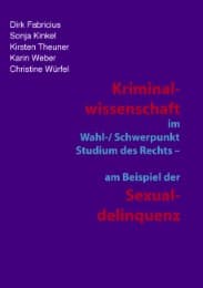 Cover von Kriminalwissenschaft im Schwerpunkt-Studium des Rechts - am Beispiel der Sexualdelinquenz