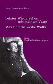 Cover von Letztes Wiedersehen mit meinem Vater; Max und die weiße Wolke