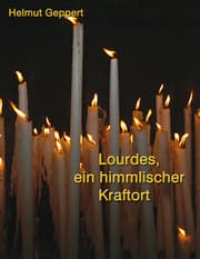 Cover von Lourdes, ein himmlischer Kraftort