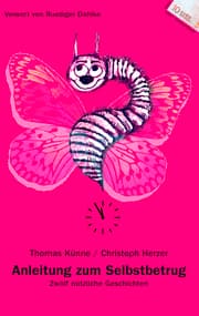 Cover von Anleitung zum Selbstbetrug