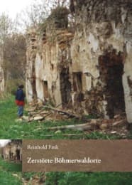 Cover von Zerstörte Böhmerwaldorte