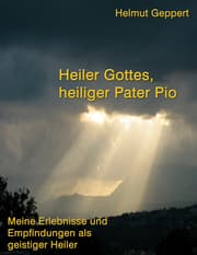 Cover von Heiler Gottes, heiliger Pater Pio