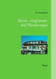 Cover von Zürich - Genf direkt: Auf Wanderwegen