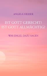 Cover von Ist Gott gerecht? Ist Gott allmächtig?
