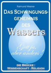 Cover von Das Schwingungsgeheimnis des Wassers