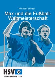 Cover von Max und die Fußball- Weltmeisterschaft