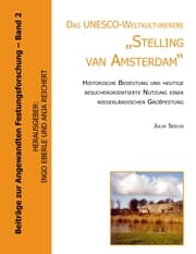 Cover von Das UNESCO- Weltkulturerbe 'Stelling van Amsterdam'.