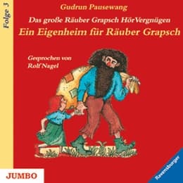 Cover von Ein Eigenheim für Räuber Grapsch