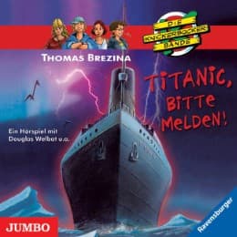 Cover von Die Knickerbocker-Bande - Titanic, bitte melden!