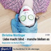 Cover von Liebe macht blind - manche bleiben es