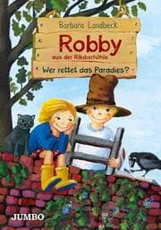 Cover von Robby aus der Räuberhöhle 2 - Wer rettet das Paradies?