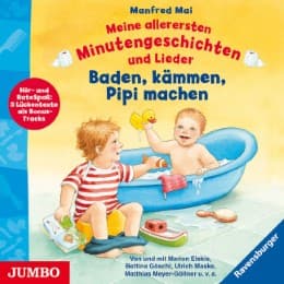 Cover von Meine allerersten Minutengeschichten und Lieder - Baden, kämmen, Pipi machen