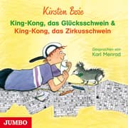 Cover von King-Kong, das Glücksschwein & King-Kong, das Zirkusschwein
