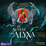 Cover von Die Schule der Alyxa - Morvans Erbe