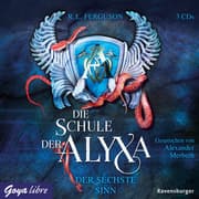Cover von Die Schule der Alyxa - Der sechste Sinn