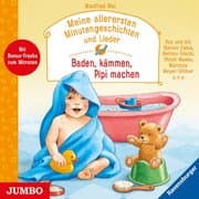 Cover von Meine allerersten Minutengeschichten und Lieder. Baden, kämmen, Pipi machen