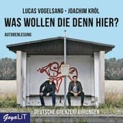Cover von Was wollen die denn hier?