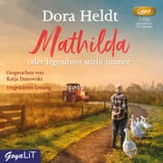 Cover von Mathilda oder Irgendwer stirbt immer