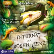 Cover von Internat der bösen Tiere 3 - Die Reise