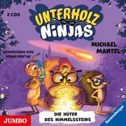 Cover von Die Unterholz-Ninjas. Die Hüter des Himmelssteins