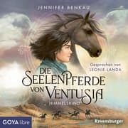 Cover von Die Seelenpferde von Ventusia. Himmelskind [Band 4 (ungekürzt)]
