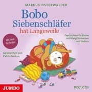 Cover von Bobo Siebenschläfer hat Langeweile. Geschichten für Kleine mit KlangErlebnissen und Liedern