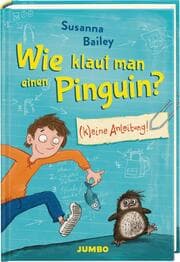Cover von Wie klaut man einen Pinguin? (K)eine Anleitung