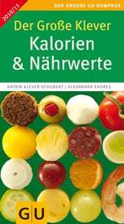 Cover von Der Große Klever: Kalorien & Nährwerte 2010/2011