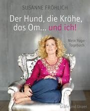 Cover von Der Hund, die Krähe, das Om... und ich!