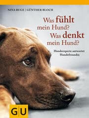 Cover von Was fühlt mein Hund? Was denkt mein Hund?