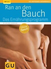 Cover von Ran an den Bauch. Das Ernährungsprogramm